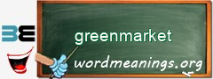 WordMeaning blackboard for greenmarket